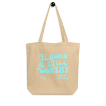 Load image into Gallery viewer, flawed but worthy - eco friendly tote bag
