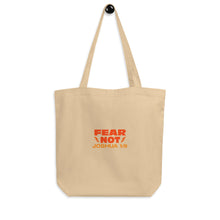 Load image into Gallery viewer, fear not - eco friendly tote bag
