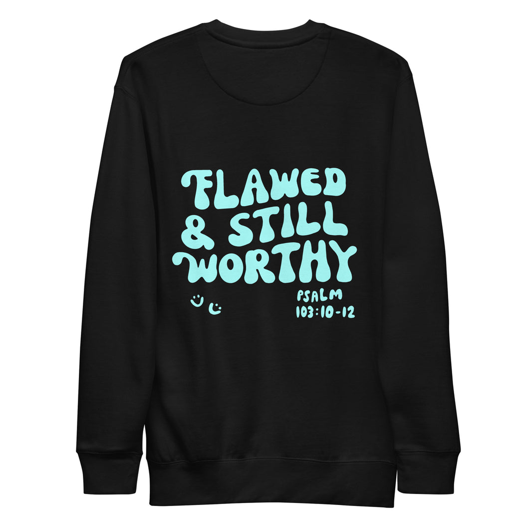 flawed but worthy - crewneck