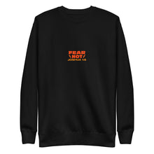 Load image into Gallery viewer, fear not - crewneck
