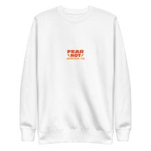 Load image into Gallery viewer, fear not - crewneck
