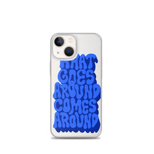 Load image into Gallery viewer, what goes around comes around - iPhone case
