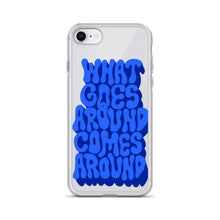 Load image into Gallery viewer, what goes around comes around - iPhone case
