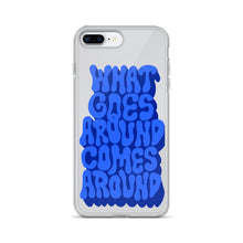 Load image into Gallery viewer, what goes around comes around - iPhone case
