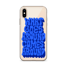 Load image into Gallery viewer, what goes around comes around - iPhone case
