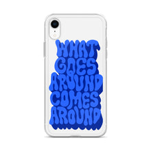 Load image into Gallery viewer, what goes around comes around - iPhone case
