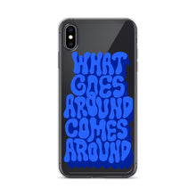 Load image into Gallery viewer, what goes around comes around - iPhone case
