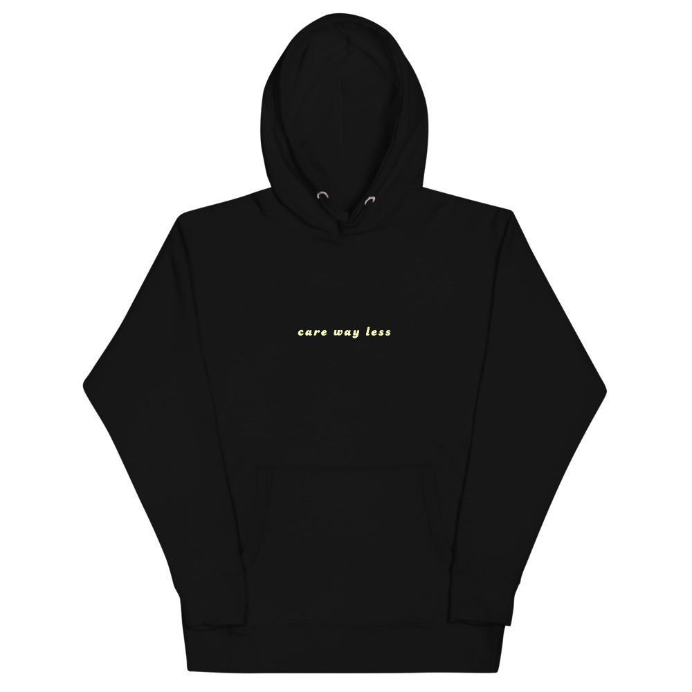 care way less - graphic hoodie