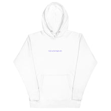 Load image into Gallery viewer, look on the bright side - graphic hoodie
